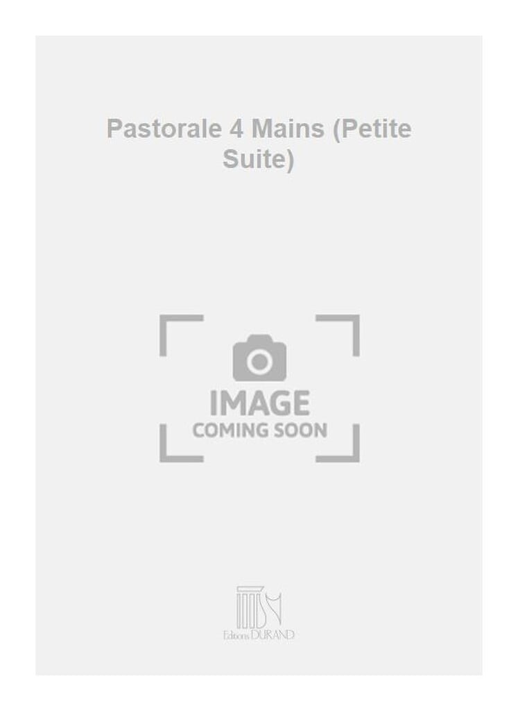 Pastorale 4 Mains (Petite Suite)